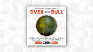 Podcast cover image titled Over the Bull features a small plant sprout in a round frame. Below, text reads, “#5: Before the Launch: Planning a Smart Business Expansion (Lessons from a Cabinet Maker).” Timer shows 50:31.